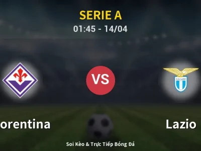 Kết Quả: Fiorentina 1-0 Lazio – Highlight & Bàn Thắng | Serie A