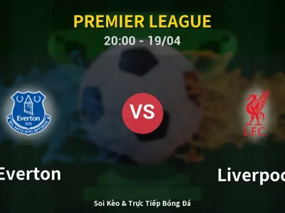 🔴 Trực Tiếp: Everton 0-1 Liverpool – Link Xem Premier League (Full HD)