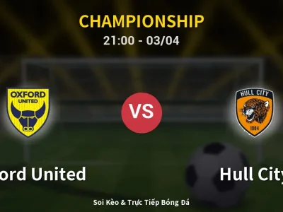 🔴 Trực Tiếp: Oxford United 1-1 Hull City – Link Xem Championship (Full HD)