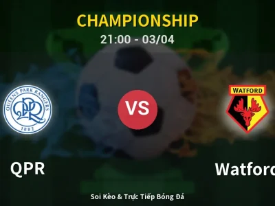 🔴 Trực Tiếp: QPR 2-0 Watford – Link Xem Championship (Full HD)