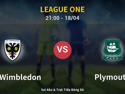 Soi Kèo AFC Wimbledon vs Plymouth – 21:00 18/04 | Nhận Định, Dự Đoán Tỷ Số