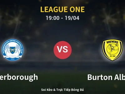 🔴 Trực Tiếp: Peterborough 1-1 Burton Albion – Link Xem League One (Full HD)