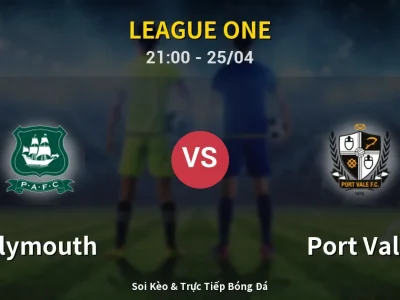 Soi Kèo Plymouth vs Port Vale – 21:00 25/04 | Nhận Định, Dự Đoán Tỷ Số