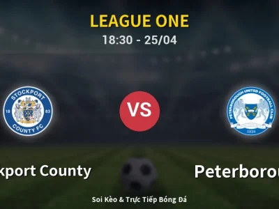 Soi Kèo Stockport County vs Peterborough – 18:30 25/04 | Nhận Định, Dự Đoán Tỷ Số
