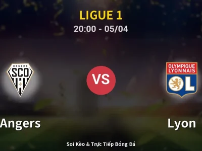 Soi Kèo Angers vs Lyon – 20:00 05/04 | Nhận Định, Dự Đoán Tỷ Số