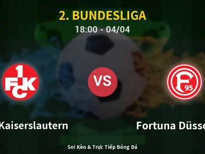 Soi Kèo 1. FC Kaiserslautern vs Fortuna Düsseldorf – 18:00 04/04 | Nhận Định, Dự Đoán Tỷ Số