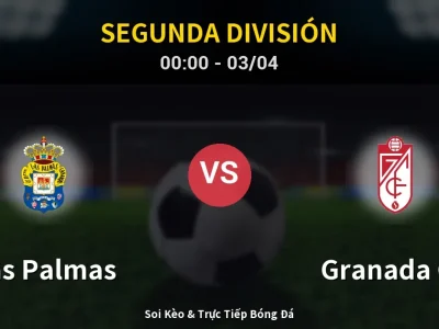 Kết Quả: Las Palmas 2-0 Granada CF – Highlight & Bàn Thắng | Segunda División