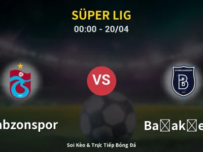 Kết Quả: Trabzonspor 1-1 Başakşehir – Highlight & Bàn Thắng | Süper Lig
