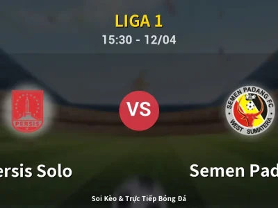 Kết Quả: Persis Solo 2-1 Semen Padang – Highlight & Bàn Thắng | Liga 1