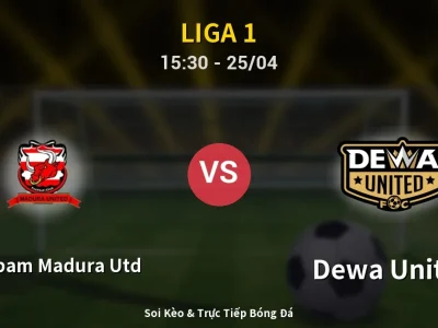 Soi Kèo Persepam Madura Utd vs Dewa United – 15:30 25/04 | Nhận Định, Dự Đoán Tỷ Số