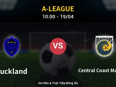 Kết Quả: Auckland 0-1 Central Coast Mariners – Highlight & Bàn Thắng | A-League