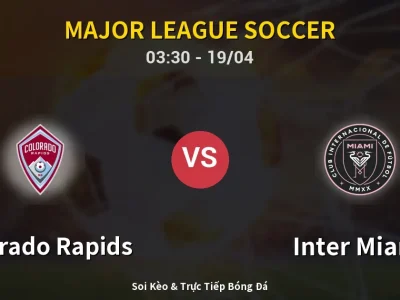 Kết Quả: Colorado Rapids 2-3 Inter Miami – Highlight & Bàn Thắng | Major League Soccer
