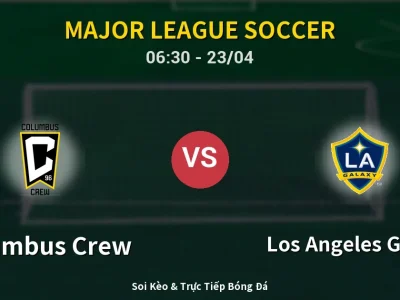Kết Quả: Columbus Crew 2-1 Los Angeles Galaxy – Highlight & Bàn Thắng | Major League Soccer