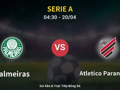 Kết Quả: Palmeiras 1-0 Atletico Paranaense – Highlight & Bàn Thắng | Serie A