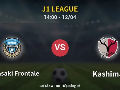 Kết Quả: Kawasaki Frontale 0-2 Kashima – Highlight & Bàn Thắng | J1 League