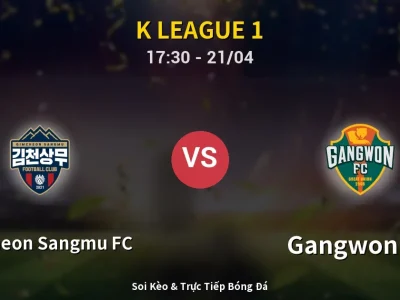 Kết Quả: Gimcheon Sangmu FC 0-3 Gangwon FC – Highlight & Bàn Thắng | K League 1