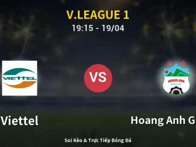 🔴 Trực Tiếp: Viettel 0-0 Hoang Anh Gia Lai – Link Xem V.League 1 (Full HD)