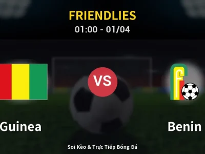 Kết Quả: Guinea 0-1 Benin – Highlight & Bàn Thắng | Friendlies