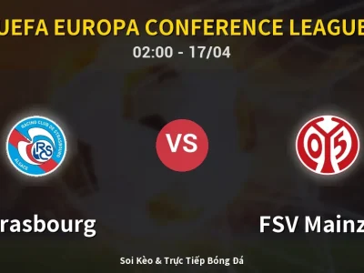 Kết Quả: Strasbourg 4-0 FSV Mainz 05 – Highlight & Bàn Thắng | UEFA Europa Conference League