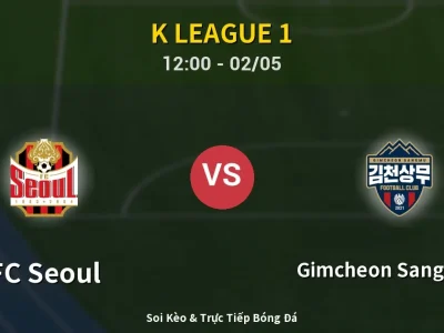 Soi Kèo FC Seoul vs Gimcheon Sangmu FC – 12:00 02/05 | Nhận Định, Dự Đoán Tỷ Số